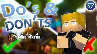Do's and Don'ts ~ 11 Mine Imator Tips
