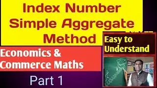 Index Number /Simple Aggregate Method / For Economics Index Number / 12th Commerce Mathematics 2