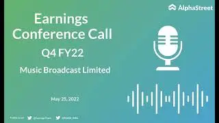 Music Broadcast Limited Q4 FY22 Earnings Concall