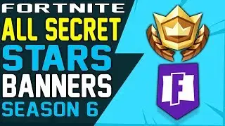 Fortnite ALL SEASON 6 SECRET BATTLE STARS and SECRET BANNER LOCATIONS WEEK 1 to 10 - Challenges