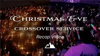 Christmas X Cross Over Recap | First Assembly Church
