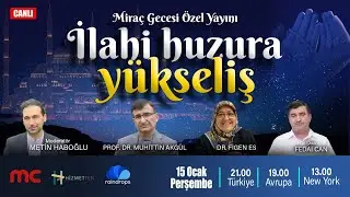 İlahi Huzura Yükseliş I Miraç Gecesi Özel Yayını I  CANLI