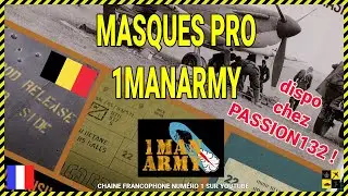 ✅ 1ManArmy: Masques Pros dispo chez Passion132 !