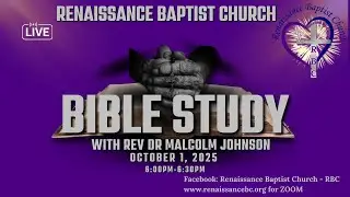 Renaissance Baptist Church Online Bible Study at 6pm, October 1, 2025