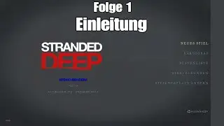 Stranded Deep | Guide Folge 1 | Einleitung