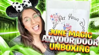 June Magic At Your Door Unboxing