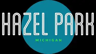 THE VISION FOR HAZEL PARK'S SOUTH END