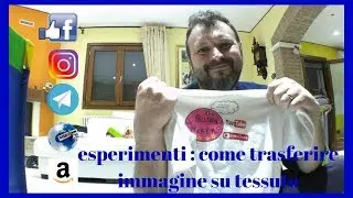esperimenti : come trasferire immagine su tessuto # fai da te #