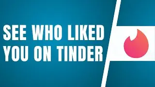 Tinder Unblur Likes | How To See Who Liked You On Tinder