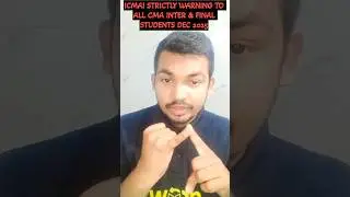 ICMAI STRICTLY WARNING TO ALL CMA INTER AND FINAL STUDENTS CMA EXAM DEC 2025