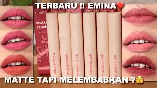 AKHIRNYA..EMINA MATTE CRUSH LIPSTICK REVIEW & SWATCHES | PIGMENTED MELEMBABKAN BIBIR |Maria Soelisty