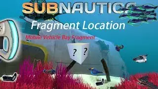 Newest Location for Mobile Vehicle Bay! Subnautica