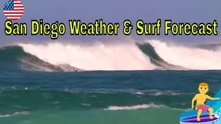 San Diego Weather & Surf Forecast August 10  - 17, 2025