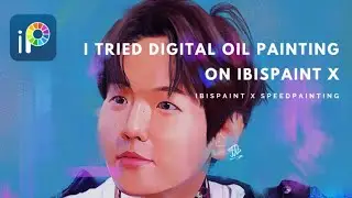 Realistic Digital Oil Painting on IbisPaint X | Speedpaint + Tips | ft. Baekhyun from DFTF