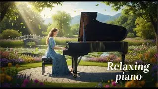 Gentle Piano Music for Relaxation and Inner Peace