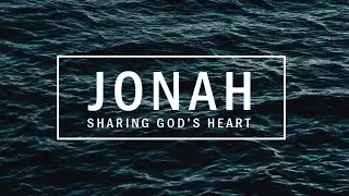 Anthony Pettersen on Jonah 4