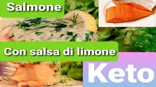 Salmone con salsa di limone. Perfetta per chi segue la dieta Keto