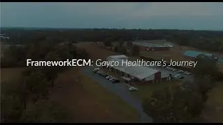 FrameworkECM: Gayco Healthcare's Journey