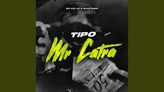 Tipo Mr Catra