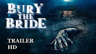Bury The Bride   Official Trailer