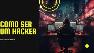 Como Aprender a Hackear Profissionalmente