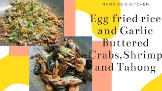 Egg Fried Rice + Garlic Buttered Crabs, Shrimp and Tahong (Mussels) By Mommy GG's Kitchen