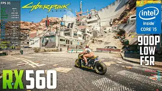 RX 560 | Cyberpunk 2077 Patch 1.6 - 900P Low Settings | FSR Ultra Quality | i5 3570k | 8GB Ram