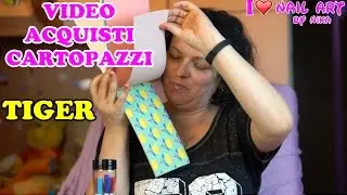 Haul Video Acquisti Cartopazzi da Tiger del 21 Aprile 2017 By Nika