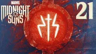 Marvel&rsquo;s Midnight Suns - Episode 21 - LILITH&rsquo;S GARDEN MYSTERY (Gameplay Walkthrough)