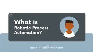 What is Robotics processing Automation?