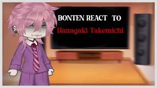 BONTEN REACT TO HANAGAKI TAKEMICHI &brvbar; TOKYO REVENGERS&brvbar; READ DESC &brvbar; MAYAR