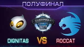 Dignitas vs Roccat на European Road to Blizzcon 2015 по Heroes of the Storm - полуфинал