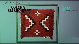 Colcha Embroidery of the San Luis Valley