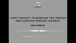 Talk on Viksit Bharat&mdash;Guarantee for Rozgar and Ajeevika Mission (Gramin) in Yimkhiung Dialect