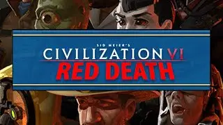 Red Death - Civilization VI's Battle Royale