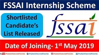 FSSAI Internship Scheme 2019-20: Shortlisted Candidate's List Released