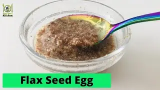 How To Make The Best Flax Egg (Vegan)  - Kirly-Sue's Kitchen
