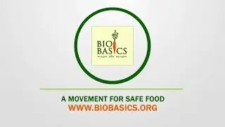 Bio Basics - A Movement for Safe Food