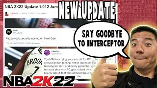 NBA 2K22 PATCH 1.012 UPDATE NEXT - INTERCEPTOR AND FADES NERFED - SEASON 4 REWARDS