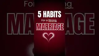 5 Simple Habits Happy Couples Do Every Day | Strengthen Your Marriage in Minutes 💍❤️
