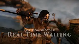 Skyrim Mod / For Honor Real Time Waiting