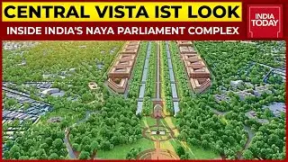 Inside India's Naya Parliament Complex: India Today Accesses Central Vista Building | EXCLUSIVE