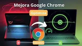 ¿Cómo mejorar Chrome? | 7 formas de hacerlo