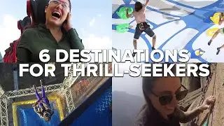 6 Destinations For Thrill-seekers