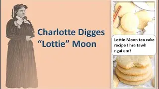 LOTTIE MOON : He ka chanchintha hriat hi an hriat ve a ngai a ni an boral hma ngeiin