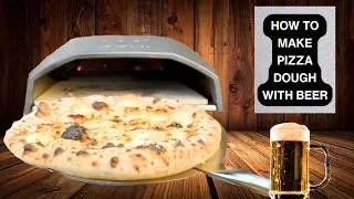 Make PERFECT Beer Infused Pizza Dough Every Time with These Tips!