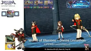 DFFOO GL (Divine Leviathan LUFENIA+) Machina BT+, Rem LD, Trey LD