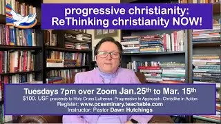 progressive christianity ReThinking Christianity NOW!