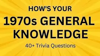 1970s TRIVIA QUESTIONS | How is your 1970s GENERAL KNOWLEDGE? | #generalknowledgequiz