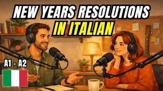 Goals and Dreams IN ITALIAN I Slow Podcast A1-A2 with real conversation and subtitles